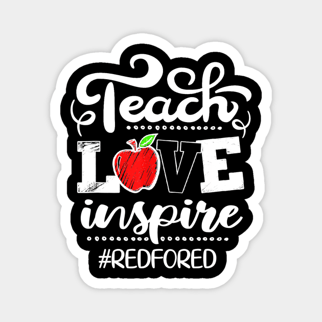 Teach Love Inspire Red For Ed Gift Teacher Supporter Magnet by Vicenta Aryl