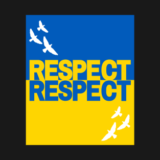 Respect Ukraine T-Shirt