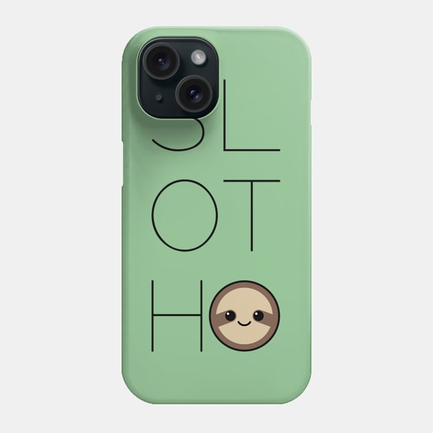 SLOTH Phone Case by SlothgirlArt