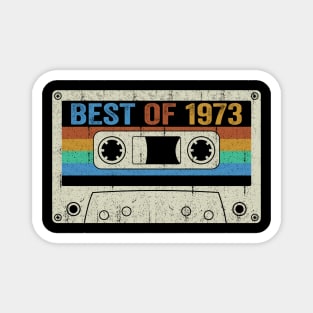 Best Of 1973 51st Birthday Gifts Cassette Tape Vintage Magnet