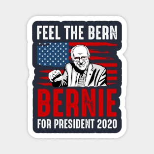 Bernie for president 2020 feel the bern Magnet