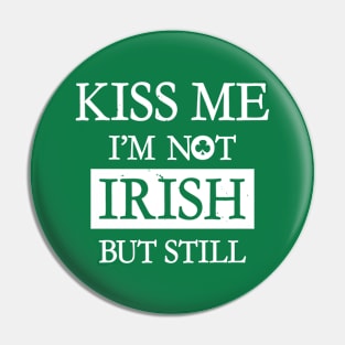 Saint Patrick's Day Kiss Me I'm Irish Funny Meme Pin