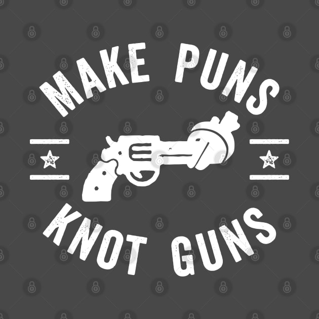 Make Puns Knot Guns by DetourShirts