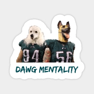 Dawg Mentality - Philadelphia Eagles (Green) Magnet