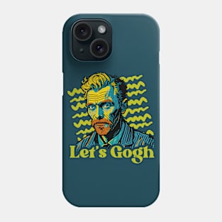 Let's Gogh // Funny Vincent Van Gogh Parody // Let's Go Phone Case