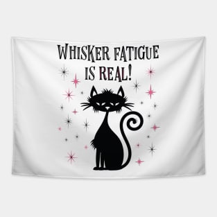 Whisker Fatigue Is Real Funny Cat Tapestry