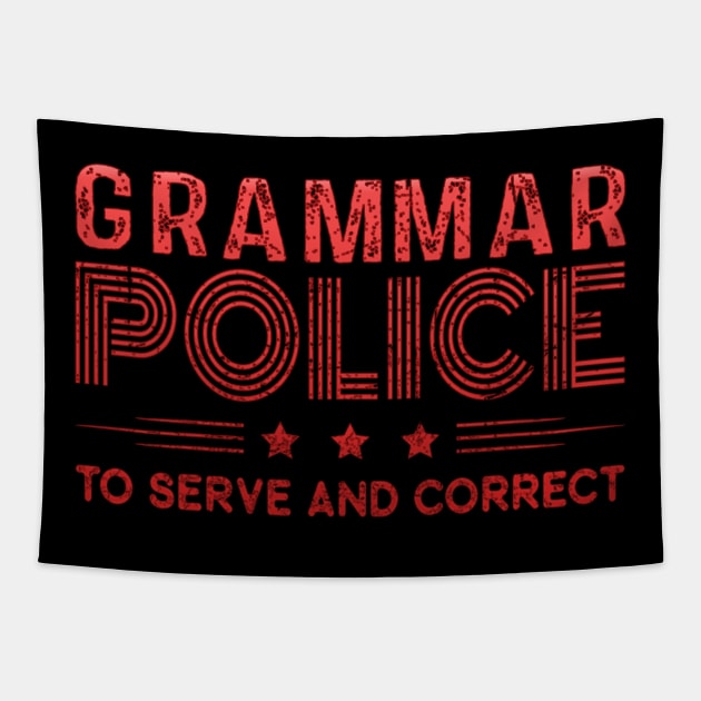 Grammar Police To Serve And Correct Tapestry by cedricchungerxc