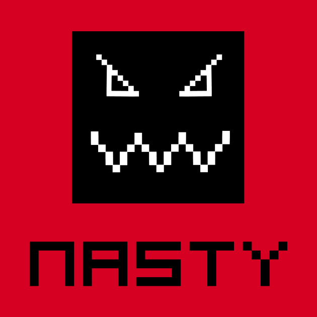 pixel is nasty by SpassmitShirts