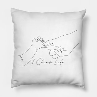 I choose life pro-life design Pillow