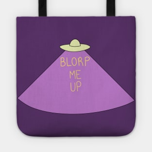 Blorp Me Up Tote
