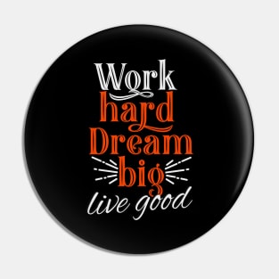 Work Hard Slogan Inspiration Motivation Pin