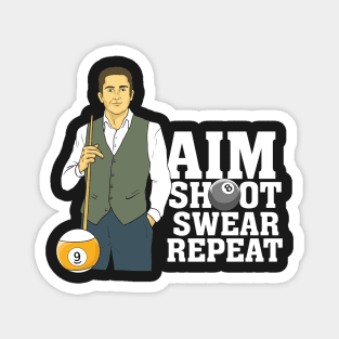 BILLIARDS / POOL: Aim Shoot Swear Repeat Gift Magnet