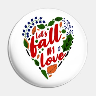 Let's fall in love Pin