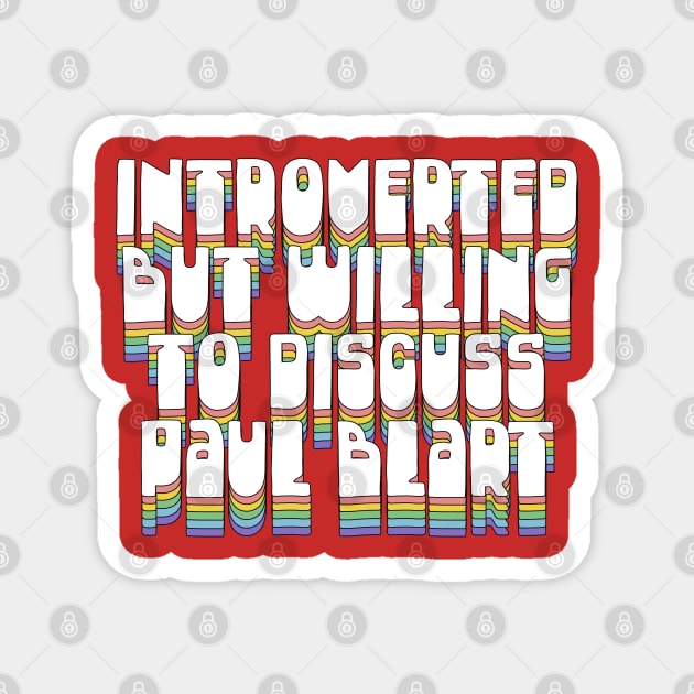 Introverted But Willing To Discuss Paul Blart Magnet by DankFutura