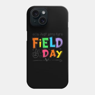 I'm Just Here For Field Day 2024 For Teacher Kids Field Day Phone Case