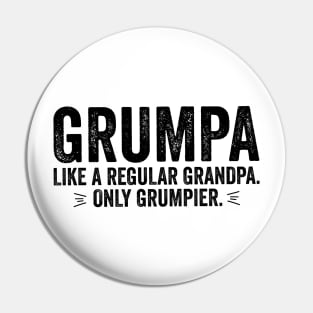 Funny Grumpa Like A Regular Grandpa. Only Grumpier. Pin