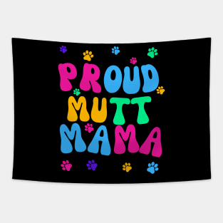 Proud Mutt Mama Tapestry