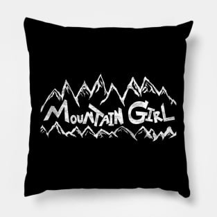 Mountain Girl - mountain living life in the mountains Pillow