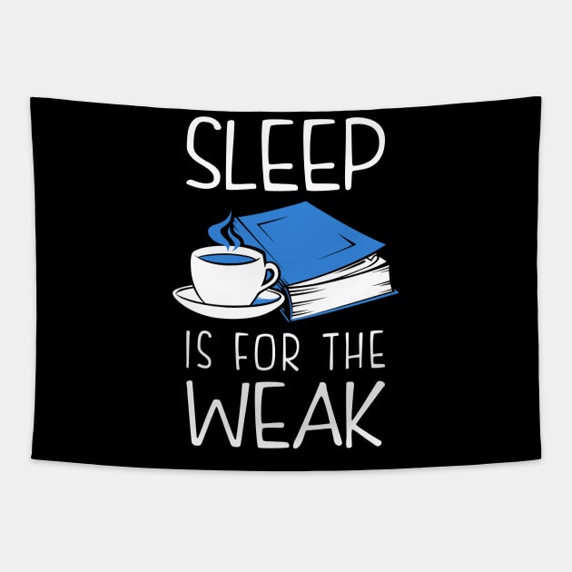 Sleep Is For The Weak Bookworm Tapestry by KsuAnn