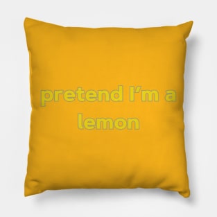 Halloween Costume Shirt - Pretend I'm A Lemon Pillow