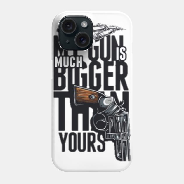 my gun is much bigger than yours Phone Case by Ceritaku