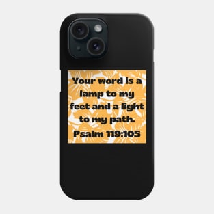 Bible Verse Psalm 119:105 Phone Case