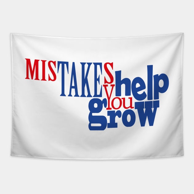 Mistakes Help You Grow Tapestry by Day81