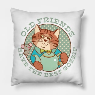 Old Friends Have the Best Gossip Pillow