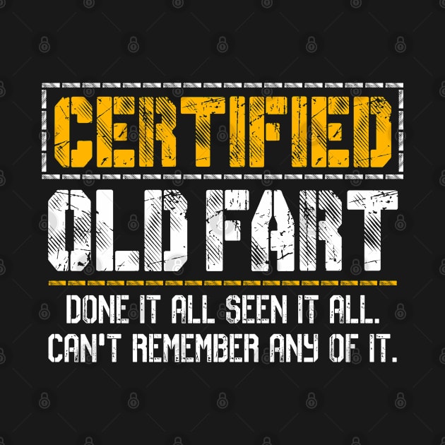 Certified Old Fart Funny Retirement by lenaissac2