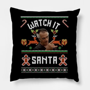 Watch it Santa Pillow