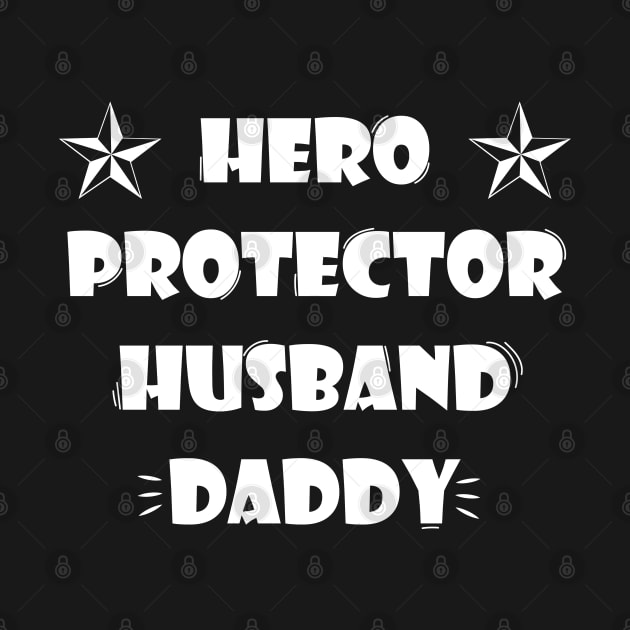 Husband Daddy Protector Hero - Father's day gift by zerouss