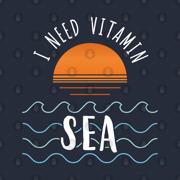 I Need Vitamin Sea by Marzuqi che rose