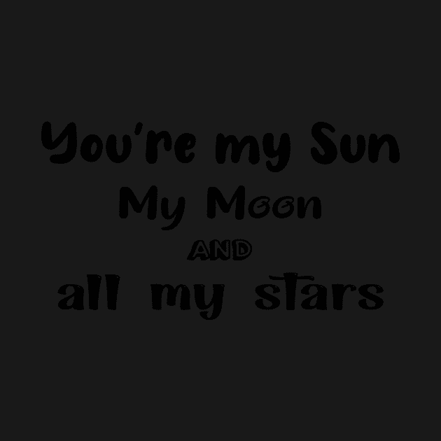 You're my sun my moon and all my stars by TrendyStitch