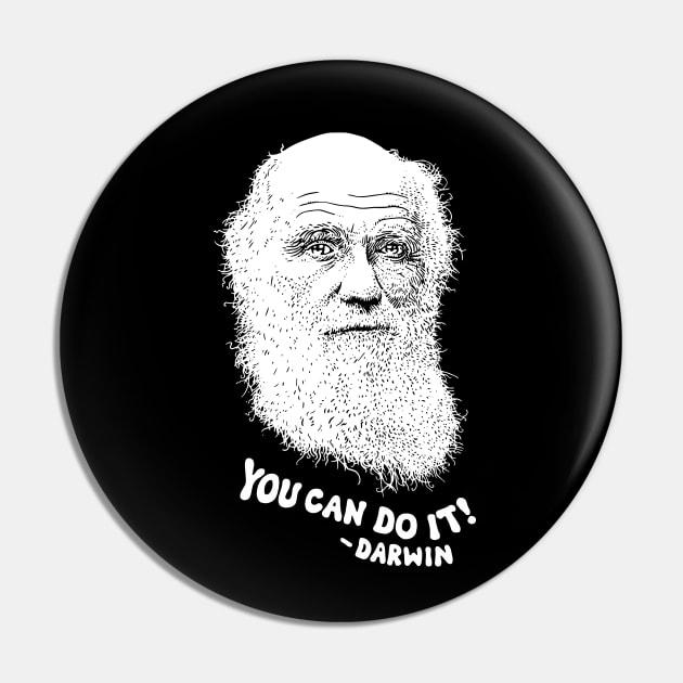 "You Can Do It!" -Darwin Pin by kbilltv