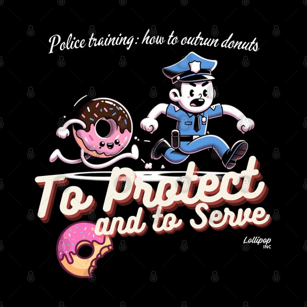 Funny Police Training: How to Outrun Donuts by LollipopINC