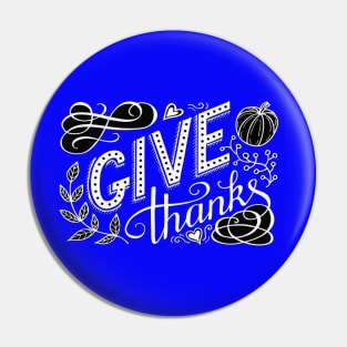 Give thanks hand lettering quote in chalk board style Pin