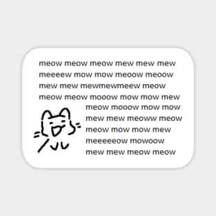 meowmeow meow meow mewoemweow Magnet