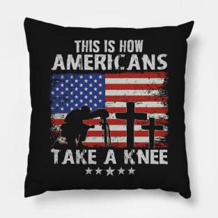 This is how Americans Take a Knee Veteran Military Cross Pillow