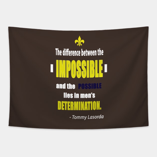 The possible lies in a man's determination Baseball player Inspirational Quotes Tapestry by creativeideaz