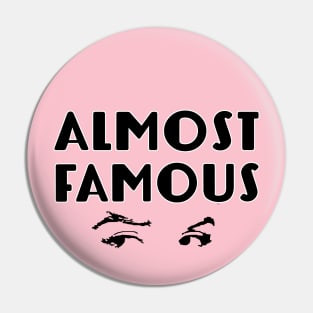 Almost Famous Pin