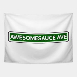 Awesomesauce Ave Street Sign Tapestry