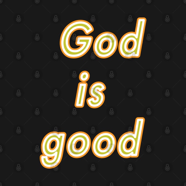 God is good by Kristotees