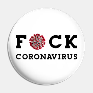 F*ck Coronavirus Pin