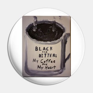 Black and Bitter Pin