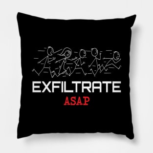 Exfiltrate ASAP Pillow