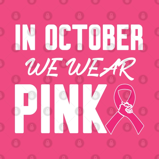 In October We Wear Pink by Work Memes