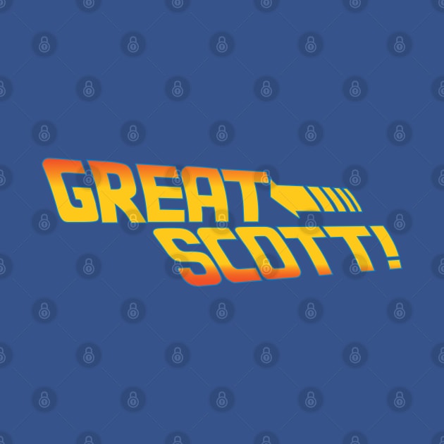 Great Scott slogan by Cinestore Merch