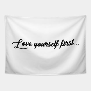 Love yourself first Tapestry