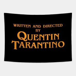 Written and directed by Quentin Tarantino Tapestry