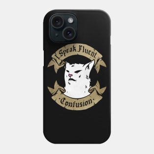 I Speak Fluent Sarcasm funny I Speak Fluent Confusion Cat Phone Case